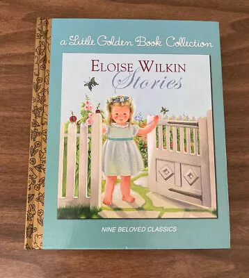 ELOISE WILKIN STORIES Little Golden Book Collection Nine Classics 2005 • $4.99