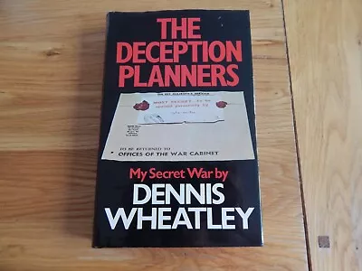 £49.99 • Buy The Deception Planners My Secret War Dennis Wheatley Hardback Book Ww2 Rare