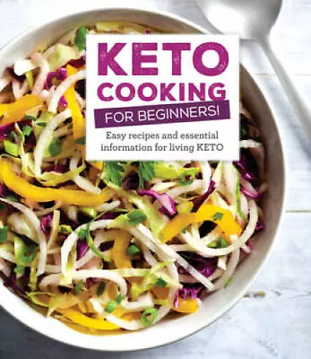 Keto Cooking For Beginners: Every Recipes And Essential Information For L - GOOD • $4.50