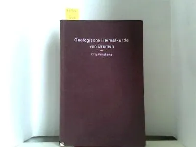 £12.08 • Buy Geologische Heimatkunde Von Bremen. Wilckens, Otto: