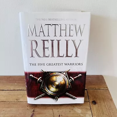 The Five Greatest Warriors By Matthew Reilly Hardcover Book 2009 Jack West Jr • $8.95