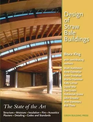 Design Of Straw Bale Buildings: The State Of The Art • $23.20