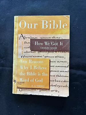 Our Bible Two Works By Charles Leach And R. A. Torrey - Paperback • $10
