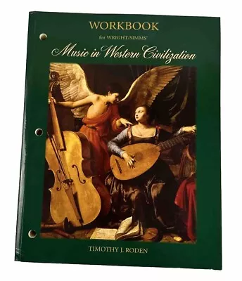 Workbook For Wright/Simms' Music In Western Civilization Book • $7.49