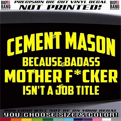 Badass Cement Mason Vinyl Decal Sticker SUV Car Truck RV Travel Trailer Window • $25.63