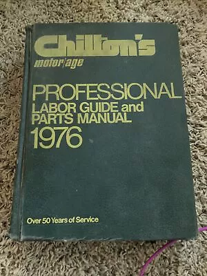 1976 Chilton's Motor/Age Professional Labor Guide And Parts Manual • $15