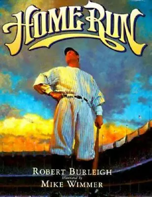 Home Run: The Story Of Babe Ruth - 0152009701 Hardcover Robert Burleigh • $3.83