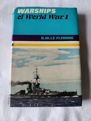 Warships Of World War 1 (Combined Volume) By H M Le Fleming • £12.99