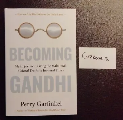 Becoming Gandhi My Experiment Living The Mahatma's 6 By Perry Garfinkel 1/24 NEW • $8.12