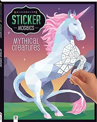 Kaleidoscope Sticker Mosaics: Mythical Creatures Book The Cheap Fast Free Post • £5.49