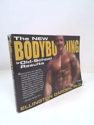 The New Bodybuilding For Old School Results By Darden Ellington • $90