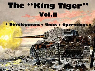 The King Tiger Vol. II Paperback Horst Scheibert • $11.58