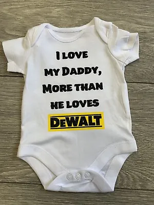 Dewalt Baby Vest Daddy Fathers Grandad Newborn 0-3 3-6 6-9 9-12 Months • £9.50