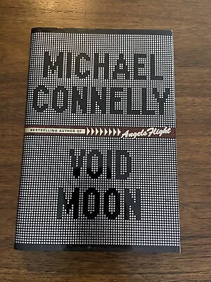 SIGNED Void Moon By Michael Connelly 1st Printing First Edition 2000 HCDJ • $29.99