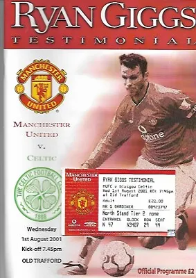 £2 • Buy Ryan Giggs Testimonial 1-8-2001 Manchester United V Celtic + Match Ticket