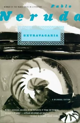 Extravagaria : A Bilingual Edition Paperback Pablo Neruda • $6.63