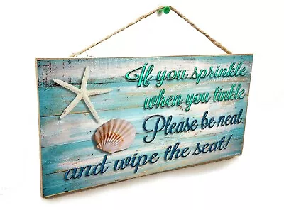 Seashells Bathroom If You Sprinkle When You Tinkle Beach 5  X 10 Bath SIGN • £14.24