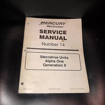 Mercury Mercruiser Service Manual #14 Sterndrive Alpha One Generation II 2001 • $39.99