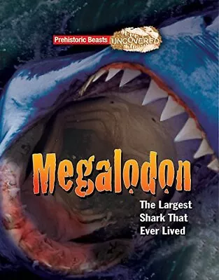 Megalodon: Prehistoric Beasts Uncovered ... By Dougal Dixon Paperback / Softback • $6.79