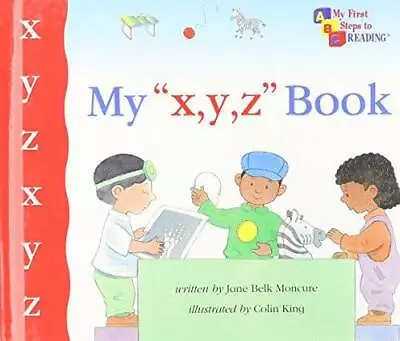 My X Y Z Book (My First Steps To Reading) - Hardcover - ACCEPTABLE • $4.30