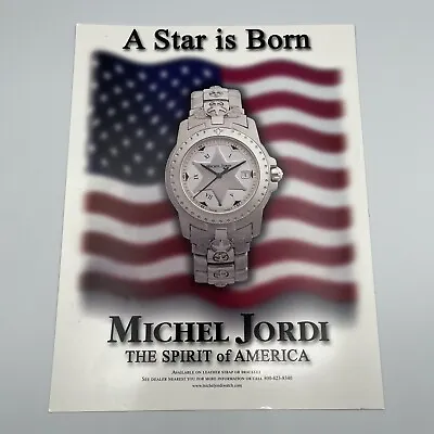 Michel Jordi Swiss Watch 2000 Vtg Print Ad 8 X11  The Spirit Of America Y2K Ad • $8.25