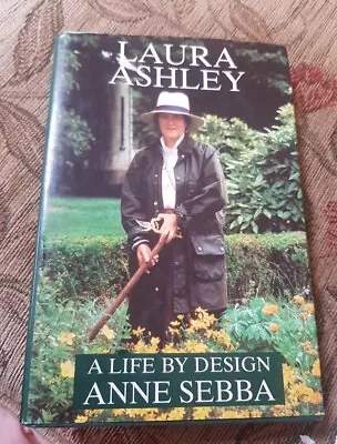 Laura Ashley: A Life By Design By Sebba Anne Hardback Book  • £10