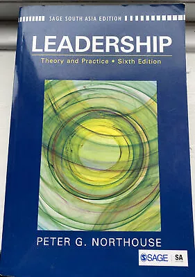 Leadership - Theory And Practice Sixth Edition. Paperback By Peter G. Northouse. • £15