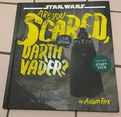 $7 • Buy Star Wars. Are You Scared Darth Vader. Hardcover. Adam Rex, 9781760502164