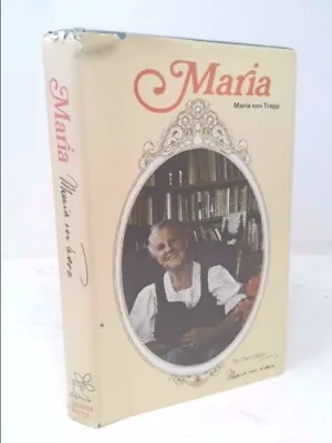 Maria My Own Story  (1st Ed Signed) By Maria Von Trapp • $56