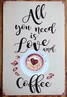 LOVE COFFEE QUOTE METAL PLAQUE WALL SIGN Vintage Retro Kitchen Cafe Gift Coffee • £6.95