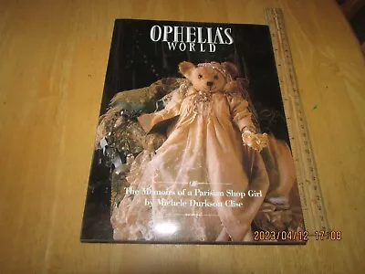 Ophelias World By Michele Durkson Clise (1984 Hardcover) • $4