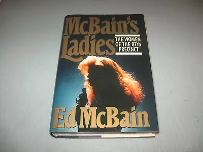McBain's Ladies:The Women Of The 87th Precinct 1988 SIGNED By Ed McBain • $39.99