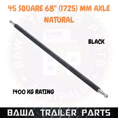 $120 • Buy Natural 45mm Square Axle 68  Long (1725mm) 1400kg Rating! TRAILER PARTS