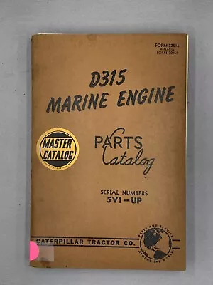 Caterpillar D315 Marine Engine Parts Book 32516 Replaces 30251 • $14.95