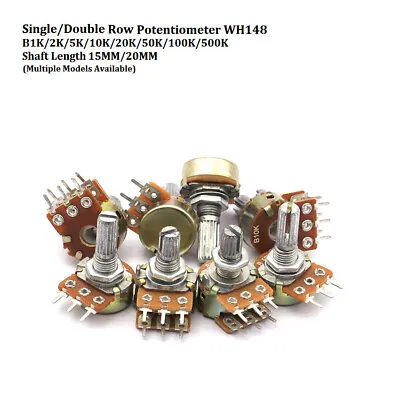 WH148 Single/Double Potentiometer B1K/2K/5/10/20/50/100/500K Shaft Length15/20MM • £2.16