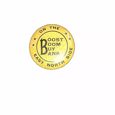 Vintage Advertising Bank Button Boost • $100