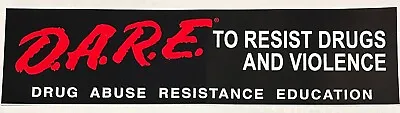 D.A.R.E. Bumper Sticker DARE 11.5  X 3  Resist Drug Abuse Resistance Education • $3.99