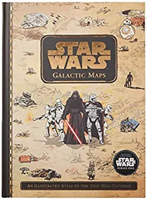 Star Wars Galactic Maps : An Illustrated Atlas Of The Star Wars U • $13.17