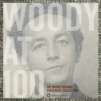 Woody Guthrie - Woody At 100: The Woody Guthrie Centennial Collection [New CD] B • $54.55