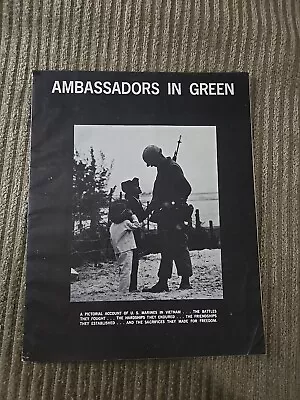Ambassadors In Green Pictorial Account Of US Marines In Vietnam 1971 Magazine • $15