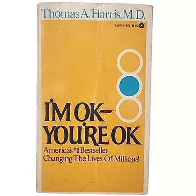 I’m Ok - You’re Ok By Thomas A. Harris First US Edition Paperback 1973 Vintage • $2.87