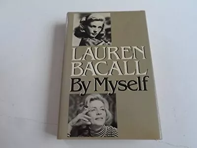 Lauren Bacall By Myself Bacall Lauren Used; Good Book • £5.59