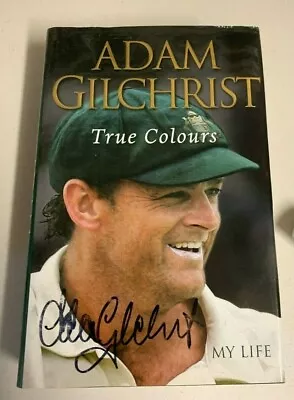 Adam Gilchrist (Australia) Dual Signed Book  True Colours  + COA & Photo Proof • $149