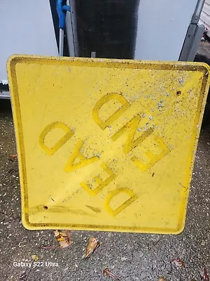 Street Sign Dead End 30 By 30 Aluminum Retired • $25