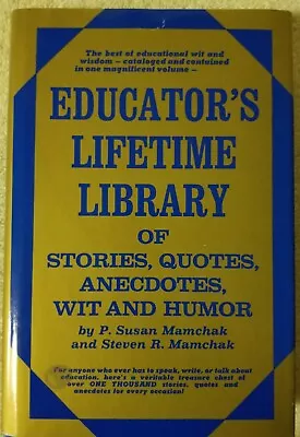 Educator's Lifetime Library Of Stories Quotes Anecdotes Wit And Humor • $7.95