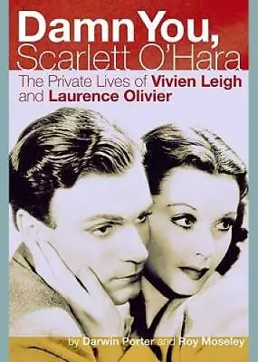 Damn You Scarlett O'Hara: The Private Lives Of Vivien Leigh And Laurence - GOOD • $6.98