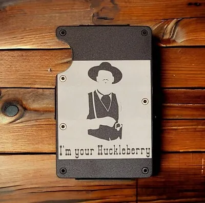 Engraved In USA  Tombstone Im Your Huckleberry  Slim Wallet RFID Blocking • $25.99