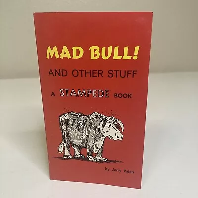 Mad Bull! And Other Stuff A Stampede Book Paperback Book By Jerry Allen Signed • $13.60