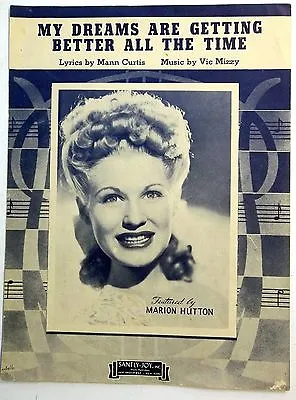 MARION HUTTON Sheet Music MY DREAMS ARE GETTING BETTER 40s Traditional POP Vocal • $16