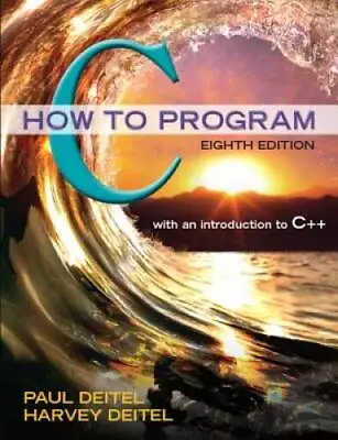C How To Program (8th Edition) - Paperback By Deitel Paul - GOOD • $51.86